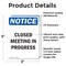 Signmission Closed Meeting In Progress, 3.5 in W x Rectangle, Vinyl Decal OS-2PACK-NS-D-35-V-10680 - alternate 6